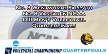 No. 3 Wentworth Falls to No. 8 Vassar In NCAA DIII Men’s Volleyball Quarterfinals