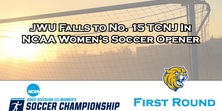 JWU Falls to No. 15 TCNJ In NCAA Women’s Soccer Opener